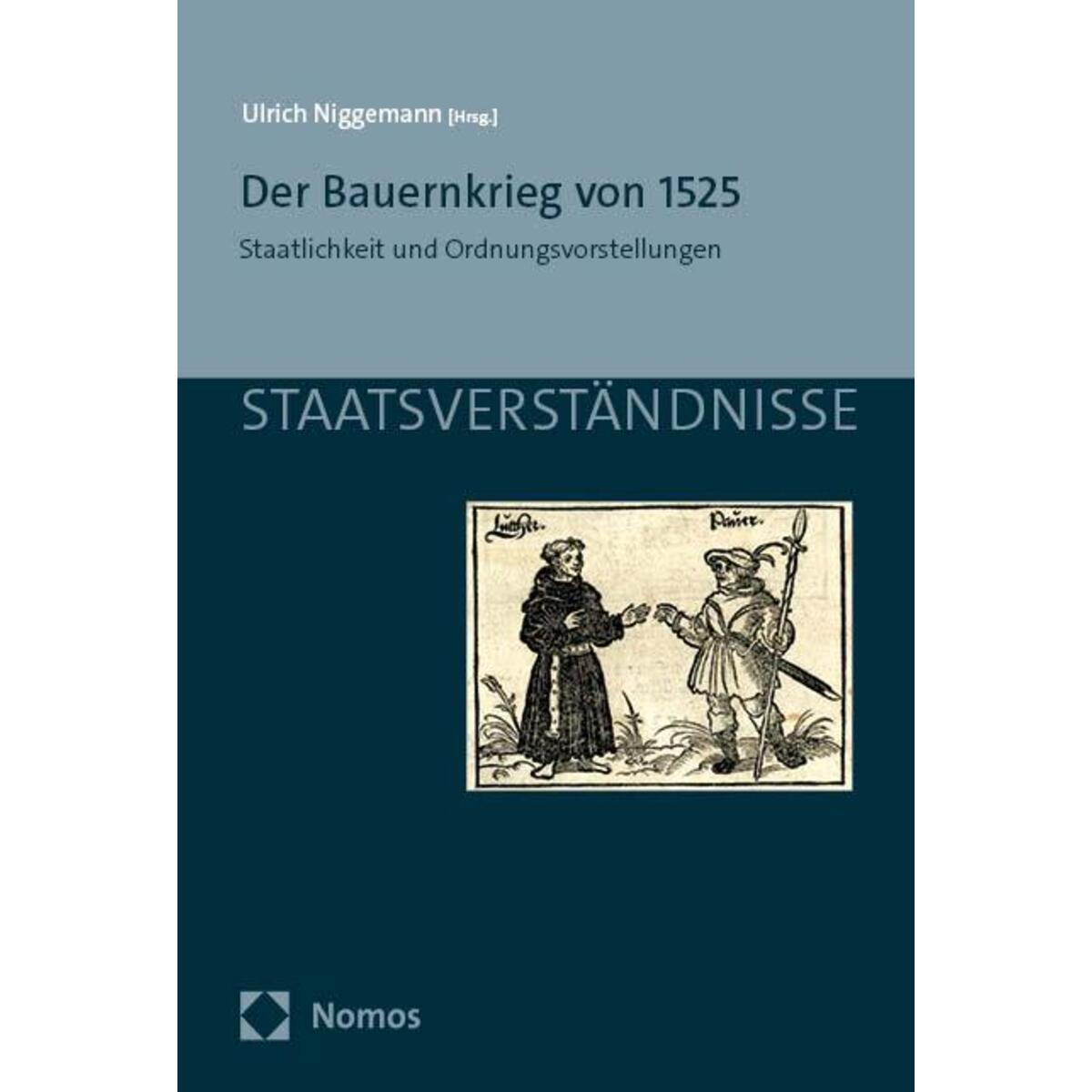 Der Bauernkrieg von 1525 Der Bauernkrieg von 1525 von Nomos Verlags GmbH