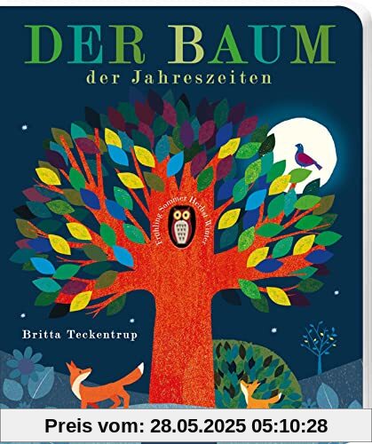Der Baum der Jahreszeiten: Gereimtes Natur-Bilderbuch, Jahreszeiten, mit Gucklöchern, hochwertig ausgestattet, für Kinder ab 3 Jahren