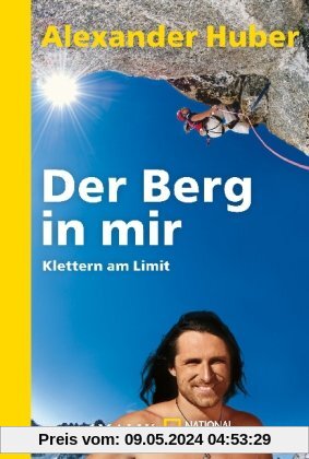 Der Berg in mir: Klettern am Limit
