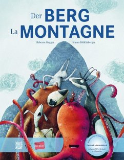 Der Berg. Kinderbuch Deutsch-Französisch mit MP3-Hörbuch zum Herunterladen von Hueber