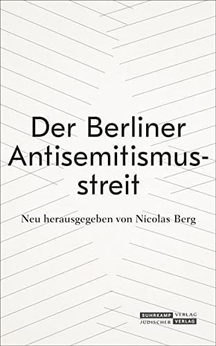 Der Berliner Antisemitismusstreit von Jüdischer Verlag