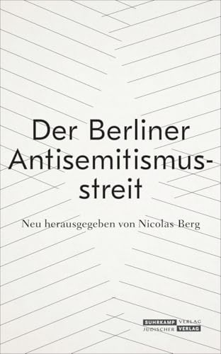 Der Berliner Antisemitismusstreit von Juedischer Verlag