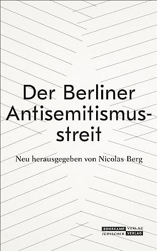 Der Berliner Antisemitismusstreit