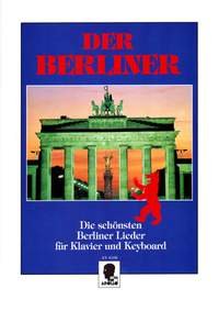Der Berliner: Die schönsten Berliner Lieder. Klavier und Keyboard. von Apollo Verlag