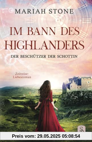 Der Beschützer der Schottin: Ein Historischer Zeitreise-Liebesroman (Im Bann des Highlanders, Band 8)