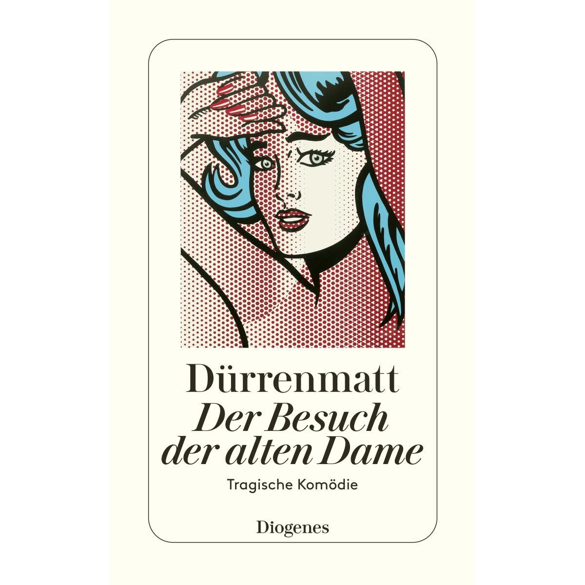 Der Besuch der alten Dame von Diogenes Verlag AG