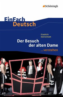 Der Besuch der alten Dame. EinFach Deutsch ...verstehen von Schöningh im Westermann / Westermann Bildungsmedien