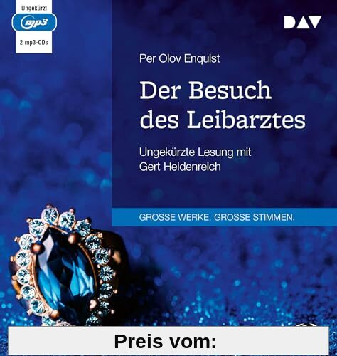 Der Besuch des Leibarztes: Ungekürzte Lesung mit Gert Heidenreich (2 mp3-CDs)