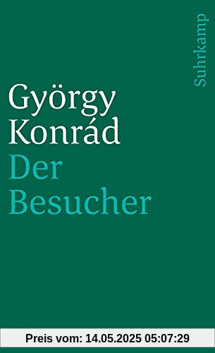 Der Besucher: Roman. Mit einem Nachwort von Walter Jens. Aus dem Ungarischen von Mario Szenessy (suhrkamp taschenbuch)