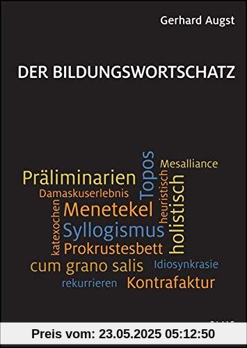 Der Bildungswortschatz: Darstellung und Wörterverzeichnis.