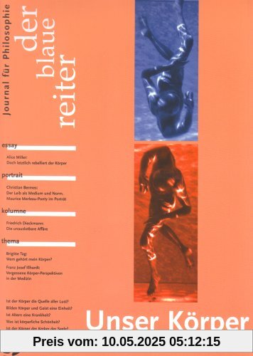 Der Blaue Reiter. Journal für Philosophie 26. Unser Körper - zwischen Ich und Welt: BD 26 Der Blaue Reiter. Journal für Philosophie 26. Unser Körper - zwischen Ich und Welt: BD 26