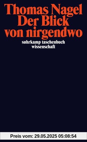 Der Blick von nirgendwo (suhrkamp taschenbuch wissenschaft)