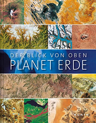 KUNTH Bildband Der Blick von oben, Planet Erde von Kunth GmbH & Co. KG