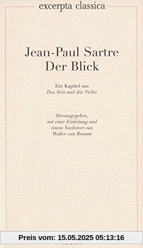 Der Blick: Ein Kapitel aus Das Sein und das Nichts (Excerpta classica)