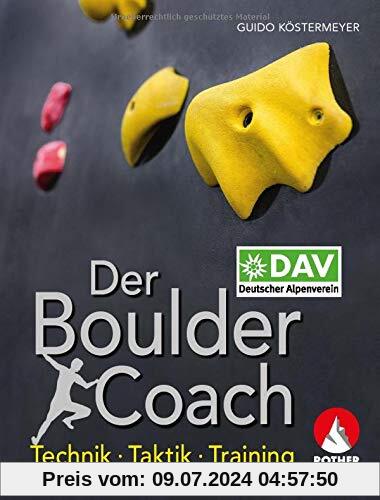 Der Boulder-Coach: Technik - Taktik - Training (Alpin-Lehrplan (ehem. BLV))