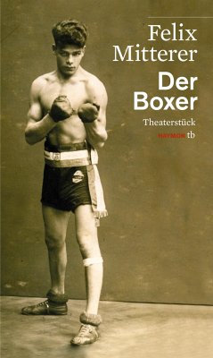 Der Boxer von Haymon Verlag
