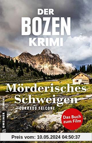 Der Bozen-Krimi - Mörderisches Schweigen (Kriminalromane im GMEINER-Verlag) (Kommissarin Sonja Schwarz)