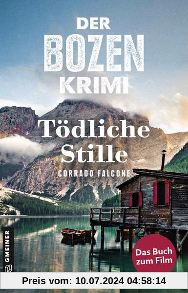 Der Bozen-Krimi: Blutrache - Tödliche Stille: Kriminalroman (Kriminalromane im GMEINER-Verlag)