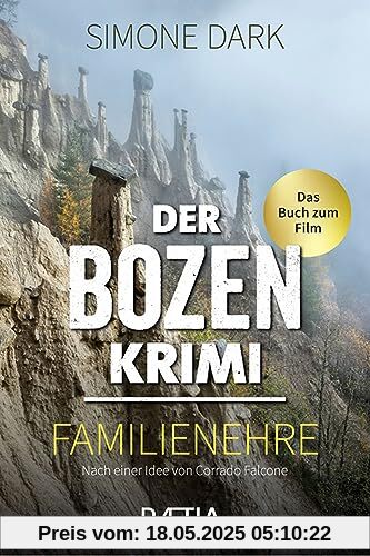 Der Bozen-Krimi: Familienehre: Familienehre - Das Buch zum Film
