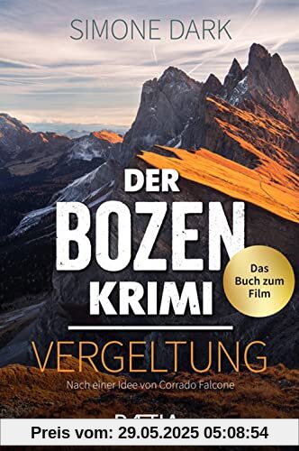 Der Bozen-Krimi: Vergeltung: Das Buch zum Film Der Bozen-Krimi: Vergeltung: Das Buch zum Film