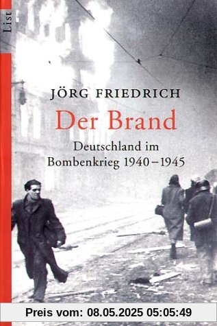 Der Brand: Deutschland im Bombenkrieg 1940-1945