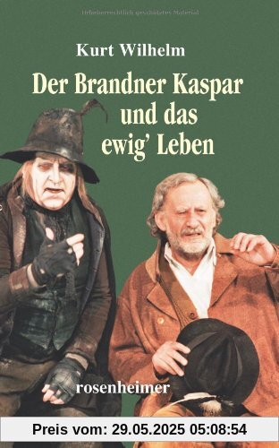 Der Brandner Kaspar und das ewig' Leben