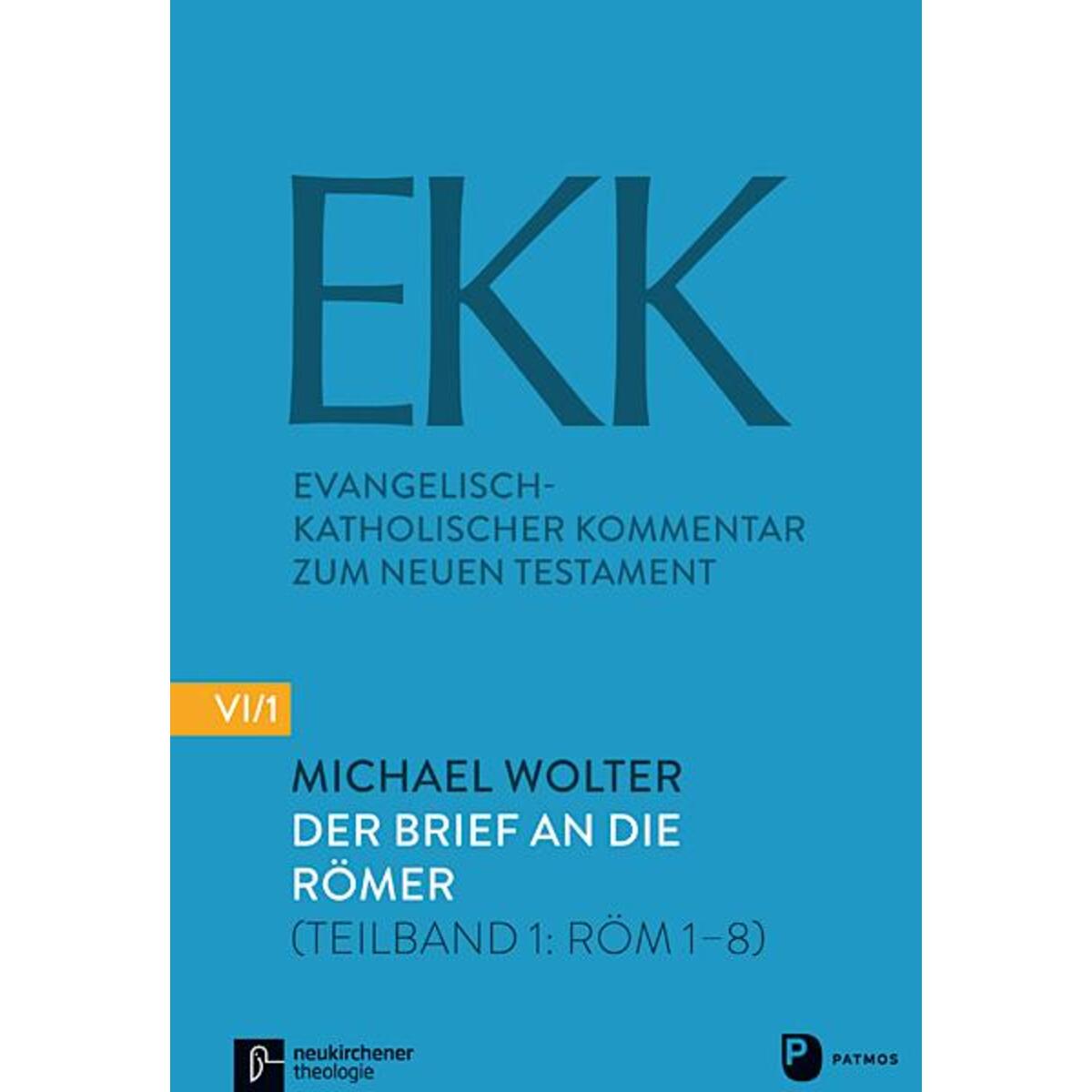 Der Brief an die Römer Der Brief an die Römer von Patmos-Verlag