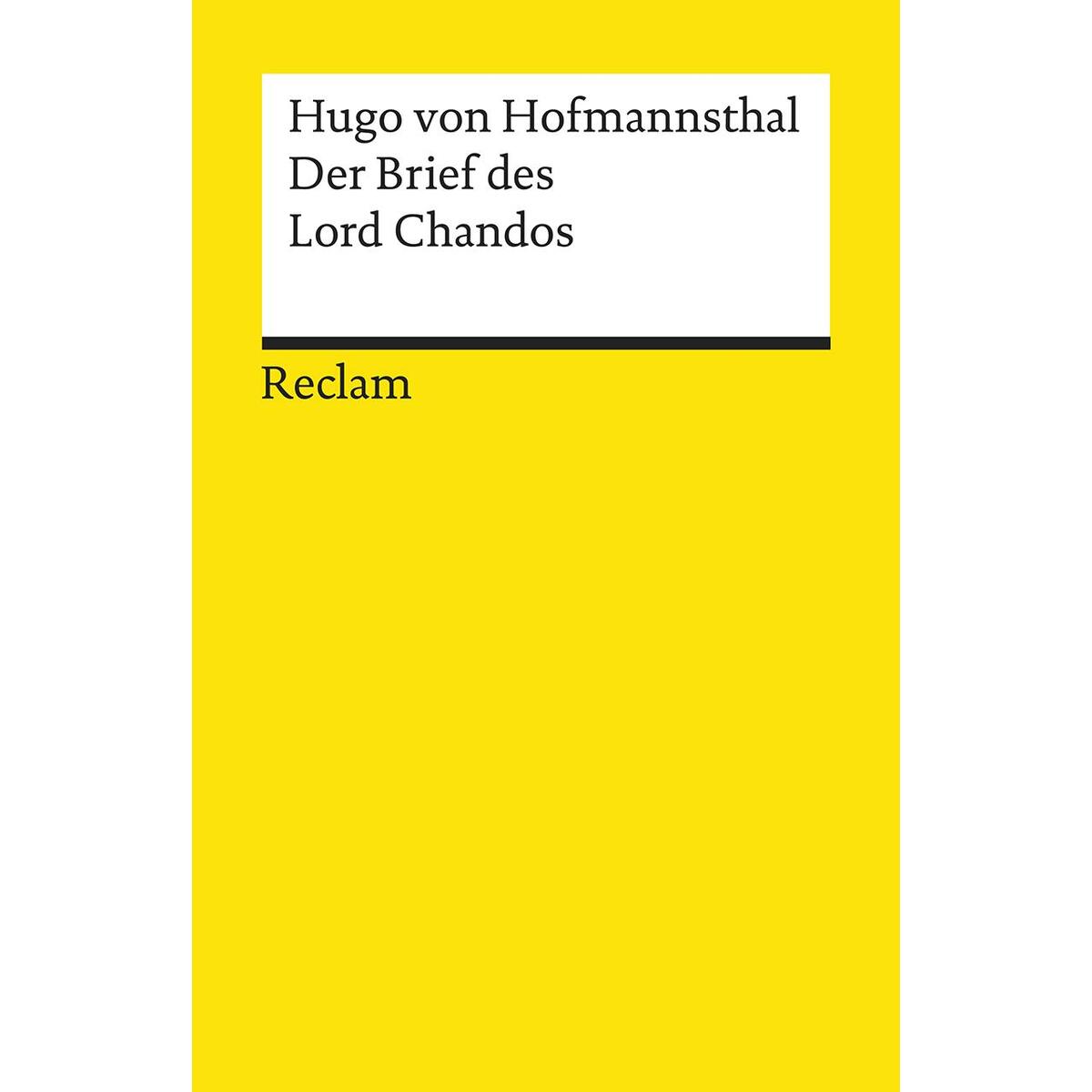 Der Brief des Lord Chandos Der Brief des Lord Chandos von Reclam Philipp Jun.