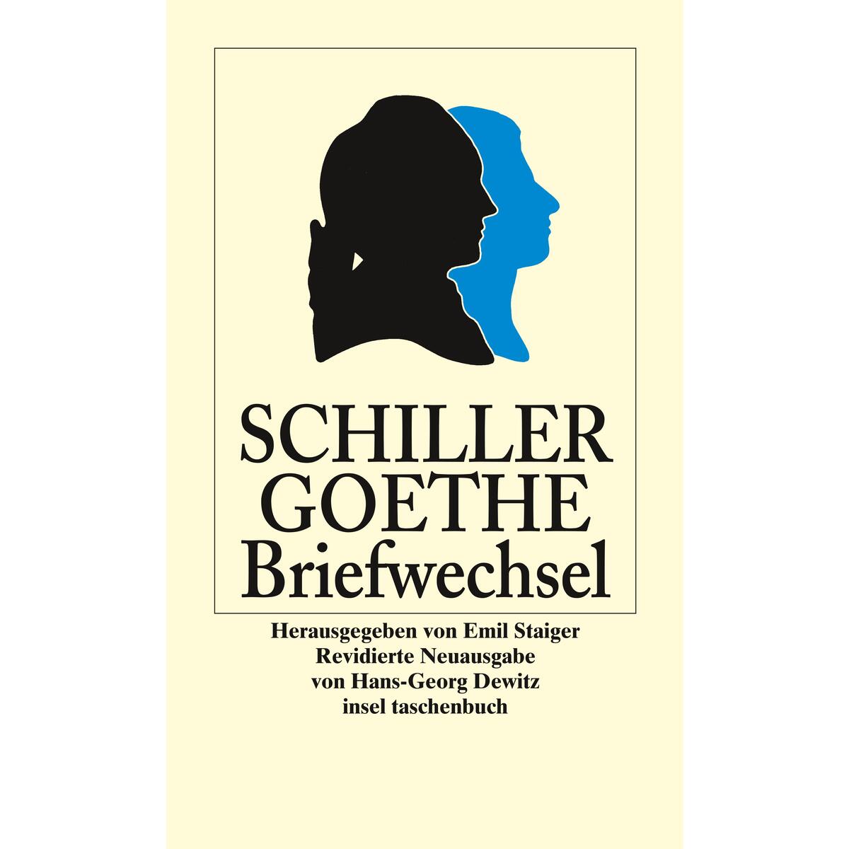 Der Briefwechsel zwischen Schiller und Goethe von Insel Verlag GmbH