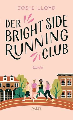 Der Bright-Side-Running-Club: Roman | Eine Mut machende Geschichte über Brustkrebs und den Tri... Der Bright-Side-Running-Club: Roman | Eine Mut machende Geschichte über Brustkrebs und den Tri...