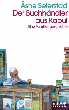 Der Buchhändler aus Kabul (eBook, ePUB) von Kein + Aber
