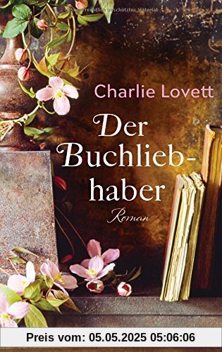 Der Buchliebhaber: Roman