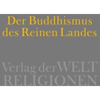 Der Buddhismus des Reinen Landes