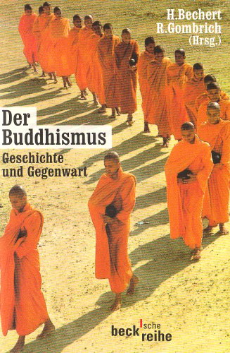 Der Buddhismus: Geschichte und Gegenwart