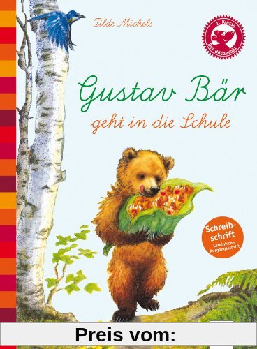 Der Bücherbär: Eine Geschichte für Erstleser: Gustav Bär geht in die Schule, Schreibschrift