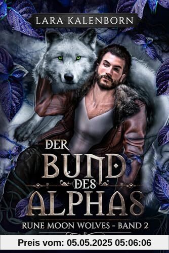Der Bund des Alphas (Rune Moon Wolves 2): Ein Wolf-Gestaltwandler-Liebesroman