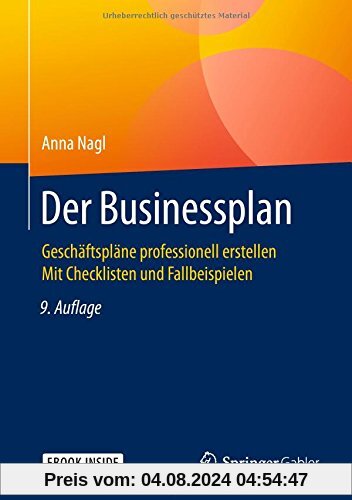 Der Businessplan: Geschäftspläne professionell erstellen Mit Checklisten und Fallbeispielen