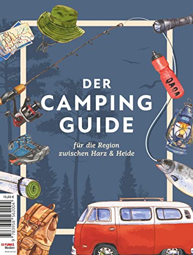 Der Camping Guide: für die Region zwischen Harz & Heide