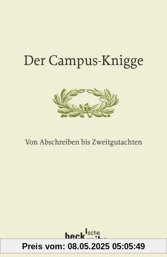 Der Campus-Knigge: Von Abschreiben bis Zweitgutachten