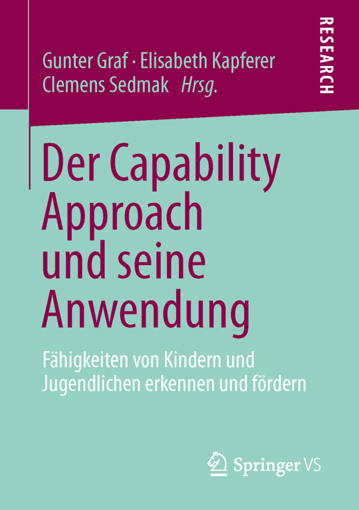 Der Capability Approach und seine Anwendung von Springer Fachmedien Wiesbaden