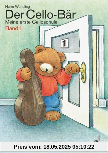 Der Cello-Bär, Bd.1: Meine erste Celloschule. Violoncello Der Cello-Bär, Bd.1: Meine erste Celloschule. Violoncello