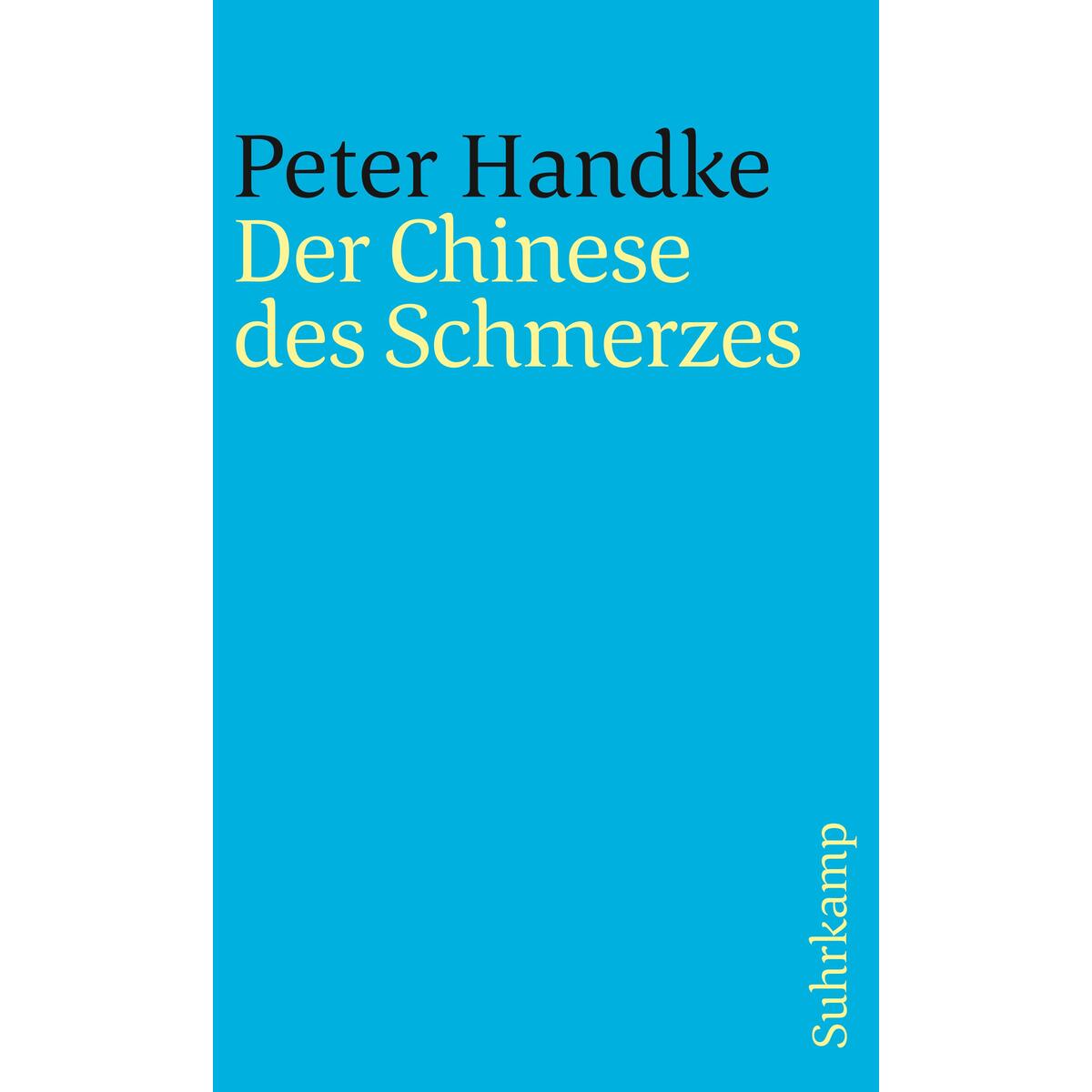 Der Chinese des Schmerzes Der Chinese des Schmerzes von Suhrkamp Verlag