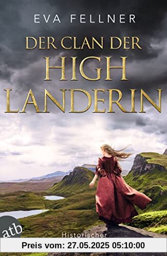 Der Clan der Highlanderin: Historischer Roman (Enja, Tochter der Highlands, Band 3)