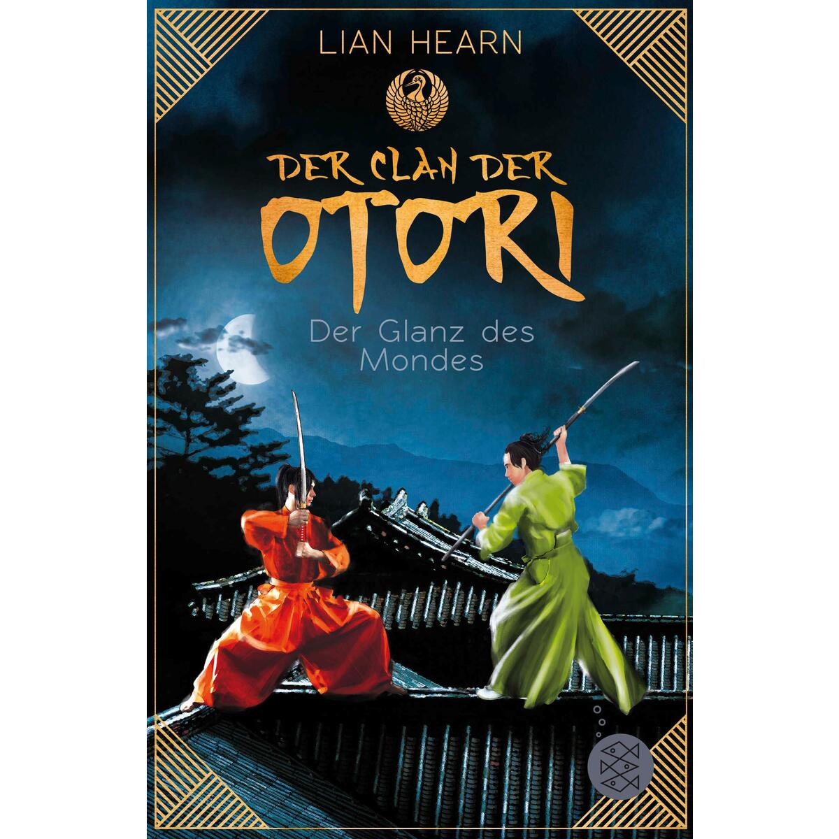 Der Clan der Otori 03. Der Glanz des Mondes von FISCHER Sauerländer