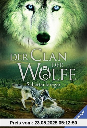 Der Clan der Wölfe, Band 2: Schattenkrieger Der Clan der Wölfe, Band 2: Schattenkrieger