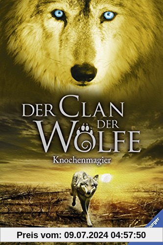 Der Clan der Wölfe 5: Knochenmagier