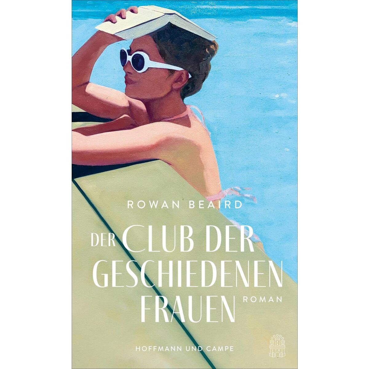 Der Club der geschiedenen Frauen Der Club der geschiedenen Frauen von Hoffmann und Campe Verlag