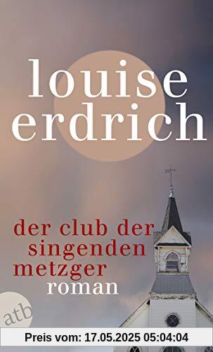 Der Club der singenden Metzger: Roman