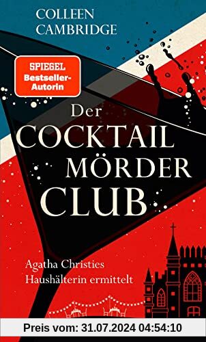 Der Cocktailmörderclub: Agatha Christies Haushälterin ermittelt. Kriminalroman (Phyllida-Bright-Serie, Band 2)