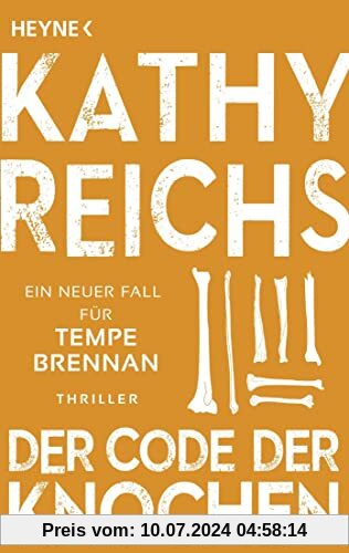 Der Code der Knochen: Ein neuer Fall für Tempe Brennan (Die Tempe-Brennan-Romane, Band 20)